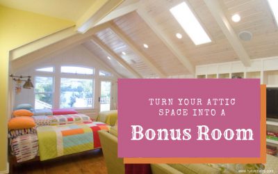 Bonus Room. Make Your Attic Awesome!